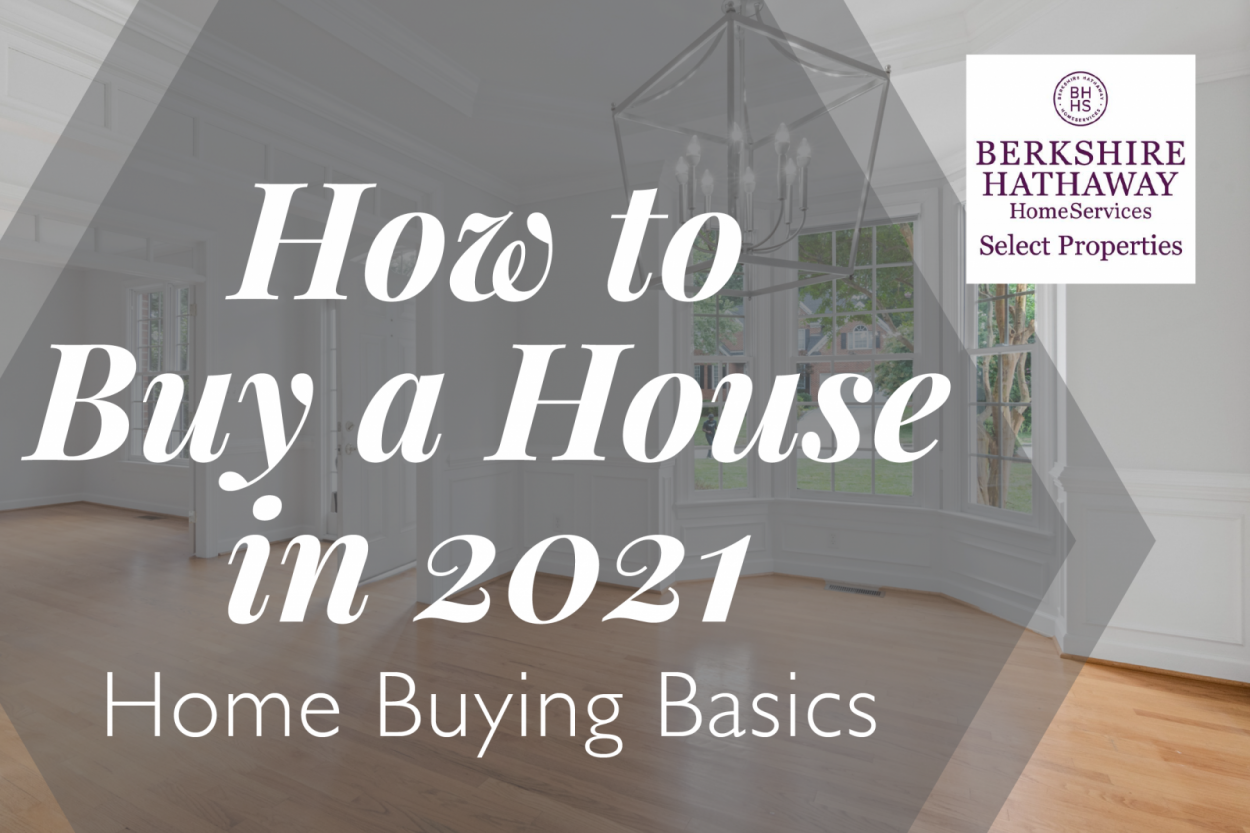 How to Buy a House in 2021: Home Buying Basics